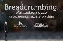 Breadcrumbing: manipulacja dużo groźniejsza niż się wydaje #324