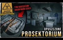 Weszliśmy do Opuszczonego PROSEKTORIUM nocą