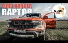 Ford Ranger Raptor - najlepsze auto na daily? Dlaczego zawieszenie Fox to nie ws