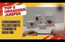 Recenzja urządzeń medycznych Jumper ciśnieniomierze, pulsoksymetr, wag...
