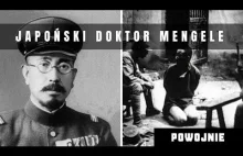 Japoński doktor Mengele i jego losy po wojnie. Wolność w zamian za współpracę.