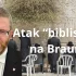 Kłamstwo księży biblistów na temat Brauna