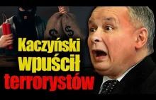 Kaczyński wpuścił terrorystów. Służby PiS nic nie kontrolowały