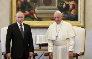Papież Putina? Oto dlaczego Franciszek jest pobłażliwy dla rosyjskiego dyktatora