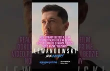 PREMIERA FILM O ROBERCIE LEWANDOWSKIM JESZCZE W MARCU!!