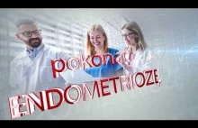 Pokonać endometriozę!