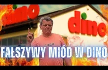 SIEĆ SKLEPÓW DINO sprzedaje fałszywy miód