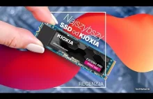 Czemu konkurencja takich nie robi?! [Kioxia Exceria PRO, PCIe 4.0 NVMe SSD, 730