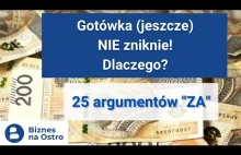 GOTÓWKA NIE ZNIKNIE. 25 ARGUMENTÓW, KTÓRE O TYM ŚWIADCZĄ