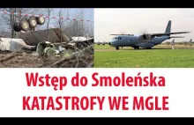 Wstęp do Smoleńska - Katastrofy we Mgle