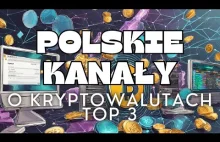 Polskie Kanały o Kryptowalutach