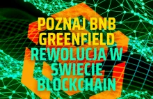 BNB Greenfield - Rusza trzeci łańcuch od Binance! Najbardziej oczekiwany update?