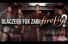 "Firefly". Serial który został zamorodowany z premedytacją przez FOX'a