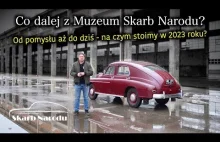 Muzeum Skarb Narodu - Co dalej z Muzeum - na czym stoimy w 2023 roku?