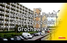Warszawski Pekin, czyli Przyczółek Grochowski