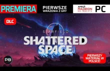 Starfield: Shattered Space PL I Udany ratunek dla Starfielda?