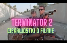 Terminator 2 - ciekawostki o filmie [WIDEO]