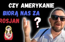 Czy dla Amerykanina Polak = Rosjanin?