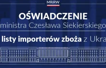 Oświadczenie ministra Czesława Siekierskiego ws listy importerów zboża z Ukrainy