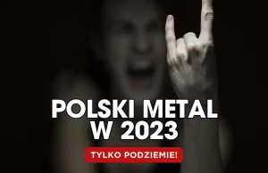 Polski metal w 2023. Podsumowanie roku wg oldskulowego maniaka