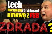 Lech Kaczyński ratyfikował umowę z FSB