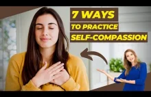 7 Ways to Practice Self Compassion