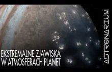 Ekstremalne zjawiska w atmosferach planet - Astronarium 162