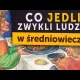 Co jedli zwykli ludzie w średniowieczu?