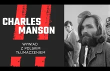 CHARLES MANSON wywiad po POLSKU