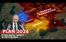 Plan 2026. Rosja nadal wierzy w zwycięstwo