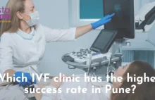 Which IVF clinic has the highest success rate in Pune?