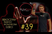 Pogaduchy #39 - Rękoczyny, P-----c Ekonomiczna, Dzieci