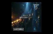 Amphibia - Final Destination / DRUM AND BASS BANGERS