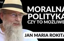 Jan Rokita o tym, że w polityce nie ma i już nigdy nie będzie moralności