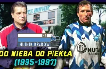 Hutnik Kraków (1995-1997) - od nieba do piekła - YouTube