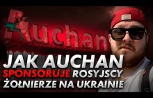 Krwawe pieniądze. Jak Auchan sponsoruje rosyjską armię?