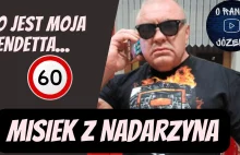 Misiek z Nadarzyna:Brzydzę się takimi ludźmi! STOP 60!. Nigdy nie będę zachęcał