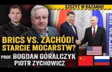 Nowy globalny ład! Chiny i Rosja montują blok przeciw Zachodowi? prof. Bogdan Gó