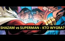 Shazam vs Superman - kto wygra pojedynek?