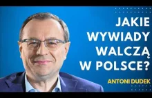 Wzloty i upadki polskiego wywiadu. Prof. Antoni Dudek