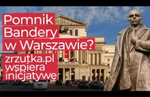 Chcą postawić pomnik Bandery w Warszawie! Zrzutka.pl popiera inicjatywę!