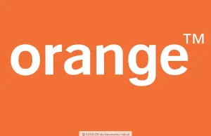 Uwierzyłeś pracownikowi Orange? To twój problem