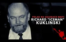 Polak na usługach mafii! Kim był Richard "Iceman" Kukliński?