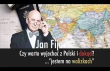 Czy warto wyjechać z Polski? ..i dokąd? Jan Fijor