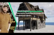 Unreal Engine Lekcja Tworzenie Średniowiecznego Miasta - Część 1