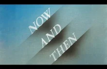 The Beatles - Now And Then - ostatnia piosenka The Beatles