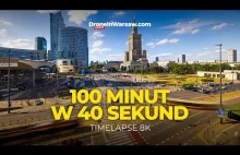 Niesamowity timelapse z centrum Warszawy! 100 minut w 40 sekund