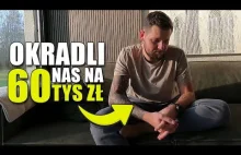 UKRADLI NAM 60 TYSIĘCY ZŁOTYCH. Państwo i policja z dykty.