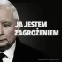To Kaczyński jest zagrożeniem