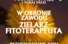 W Obronie Zawodu Zielarz-Fitoterapeuta - Petycjeonline.com